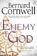 Enemy Of God A Novel Of Arthur P/B by Bernard Cornwell