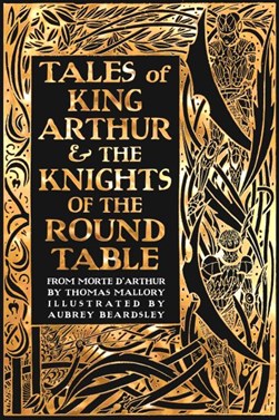 Tales of King Arthur & the Knights of the Round Table by Thomas Malory