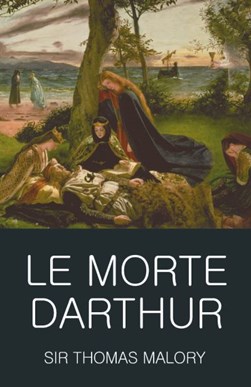 Le morte Darthur by Thomas Malory