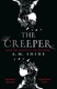 The creeper by A. M. Shine