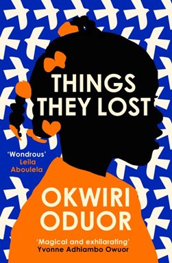 Things they lost by Okwiri Oduor