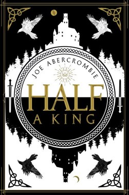 Half a King (Shattered Sea Bk 1) P/B by Joe Abercrombie