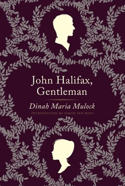 John Halifax, gentleman by Dinah Maria Mulock Craik