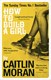 How to build a girl by Caitlin Moran