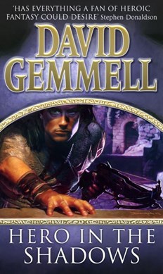 Hero in the shadows by David Gemmell