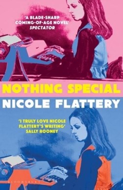 Nothing special by Nicole Flattery