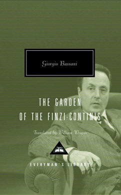 The garden of the Finzi-Continis by Giorgio Bassani