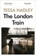 London Train  P/B by Tessa Hadley