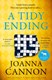 A tidy ending by Joanna Cannon