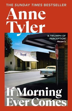 If morning ever comes by Anne Tyler