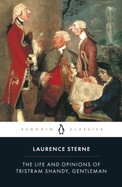 The life and opinions of Tristram Shandy by Laurence Sterne
