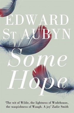 Some Hope  P/B N/E by Edward St. Aubyn
