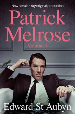 Patrick Melrose The Early Years  P/B by Edward St. Aubyn