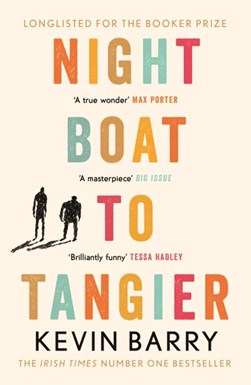 Night Boat To Tangier P/B by Kevin Barry