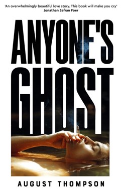 Anyone's ghost by August Thompson