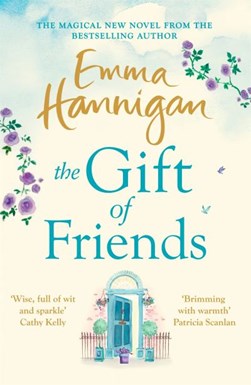 The gift of friends by Emma Hannigan