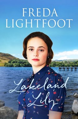 Lakeland Lily by Freda Lightfoot