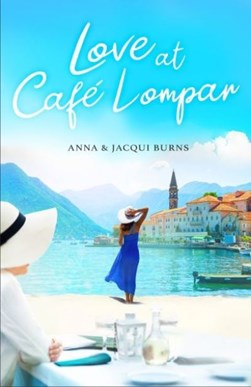 Love at Café Lompar by Anna Burns