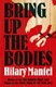 Bring Up The Bodies  P/B by Hilary Mantel
