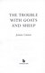Trouble With Goats And Sheep  P/B by Joanna Cannon
