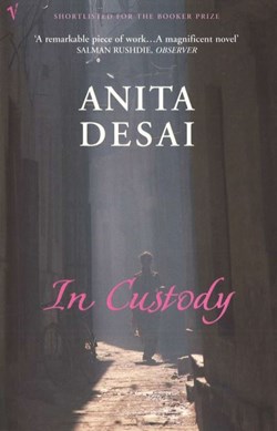 In Custod by Anita Desai