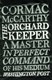 The orchard keeper by Cormac McCarthy