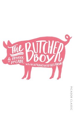 The butcher boy by Pat McCabe