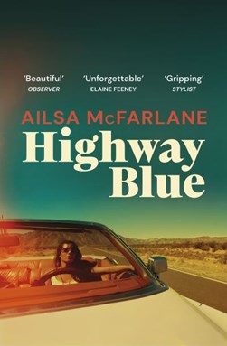 Highway blue by Ailsa McFarlane