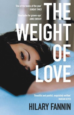 The weight of love by Hilary Fannin