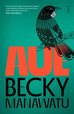 Aue by Becky Manawatu