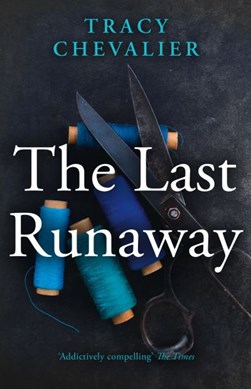 Last Runaway  P/B by Tracy Chevalier