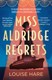 Miss Aldridge regrets by Louise Hare