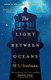 Light Between Oceans  P/B by M. L. Stedman