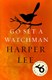 Go Set a Watchman  P/B by Harper Lee