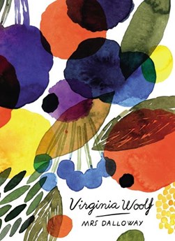 Mrs Dalloway Vintage Classics Woolf Series P/B by Virginia Woolf