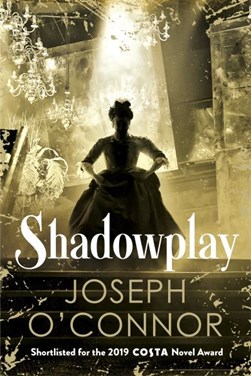 Shadowplay H/B by Joseph O'Connor