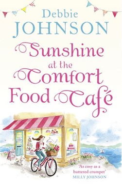 Sunshine At The Comfort Food Cafe (FS) by Debbie Johnson