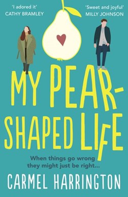 My Pear Shaped Life P/B by Carmel Harrington