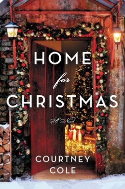 Home for Christmas by Courtney Cole