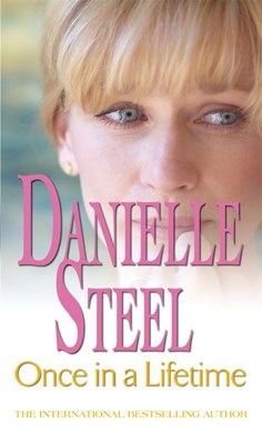 Once in a lifetime by Danielle Steel