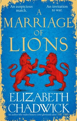 A Marriage Of Lions P/B by Elizabeth Chadwick