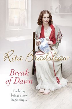 Break of dawn by Rita Bradshaw