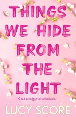 Things We Hide From The Light P/B by Lucy Score
