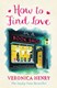 How to find love in a book shop by Veronica Henry