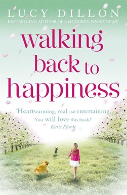 Walking back to happiness by Lucy Dillon