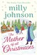 The mother of all Christmases by Milly Johnson
