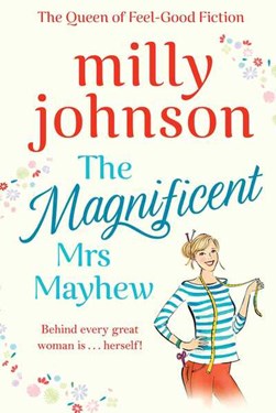 The magnificent Mrs Mayhew by Milly Johnson