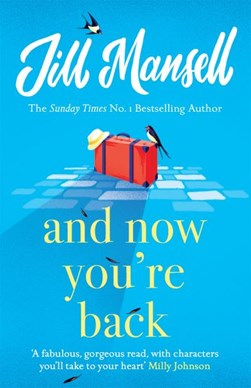 And Now Youre Back P/B by Jill Mansell