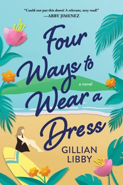 Four ways to wear a dress by Gillian Libby
