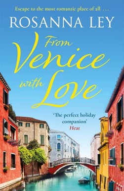 From Venice with love by Rosanna Ley